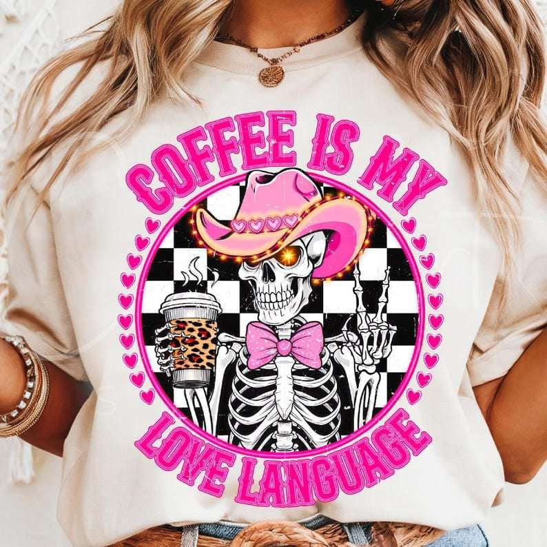 Coffee is my love language skellie 75921 DTF transfer