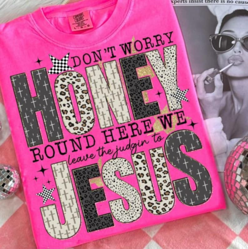 Don’t worry honey 107537 DTF transfer