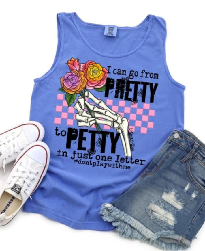 I can go from pretty to petty (S&G) 99869 DTF transfer