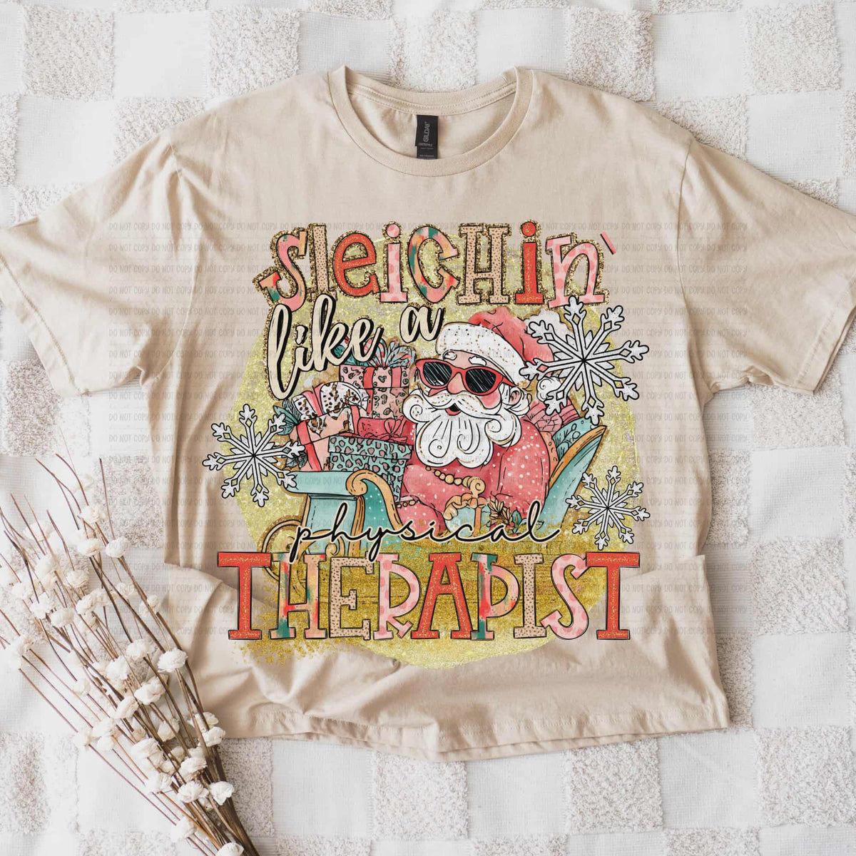 Sleighin like a Physical Therapist (REVEL) DTF Transfer