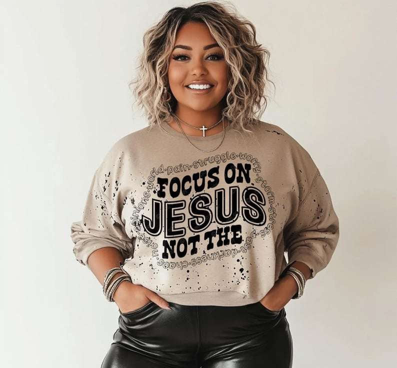 Focus on Jesus not the 73233 DTF transfer