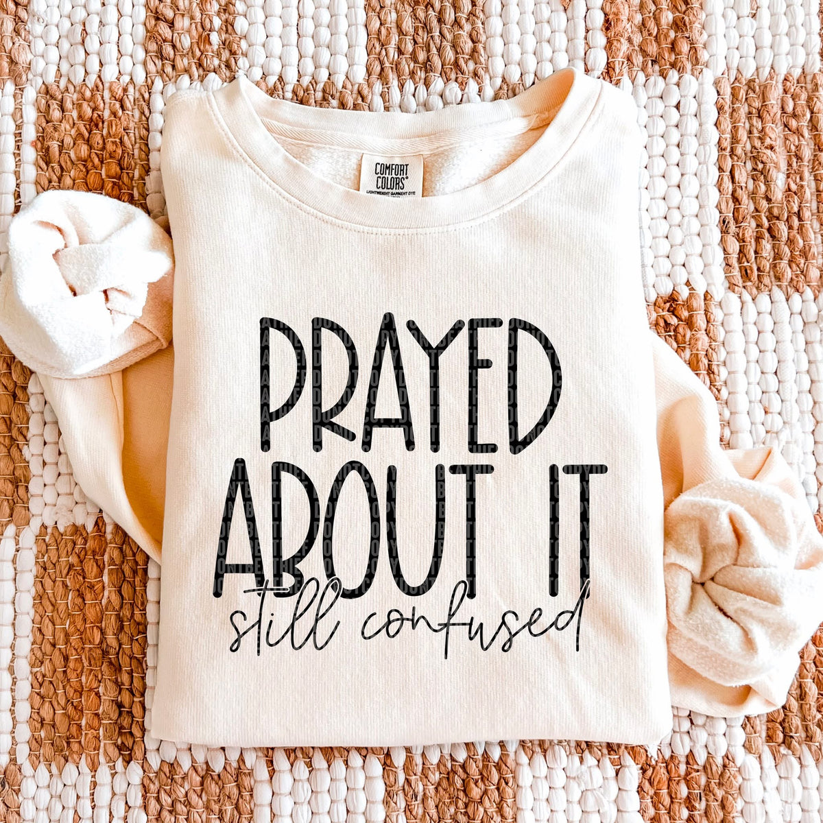 Prayed about it still confused BLACK (SDD) DTF Transfer