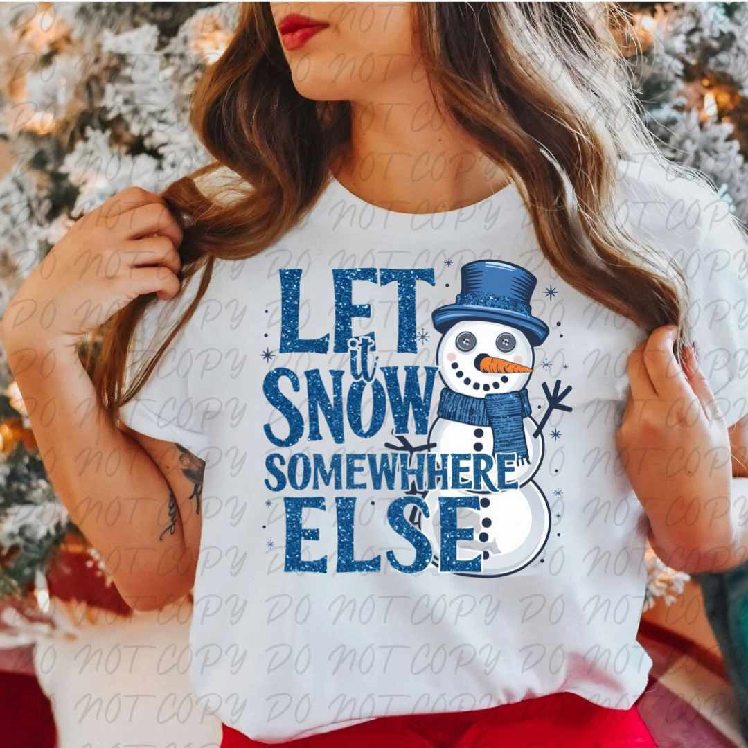 Let it snow somewhere else (vintage) 67309 DTF transfer