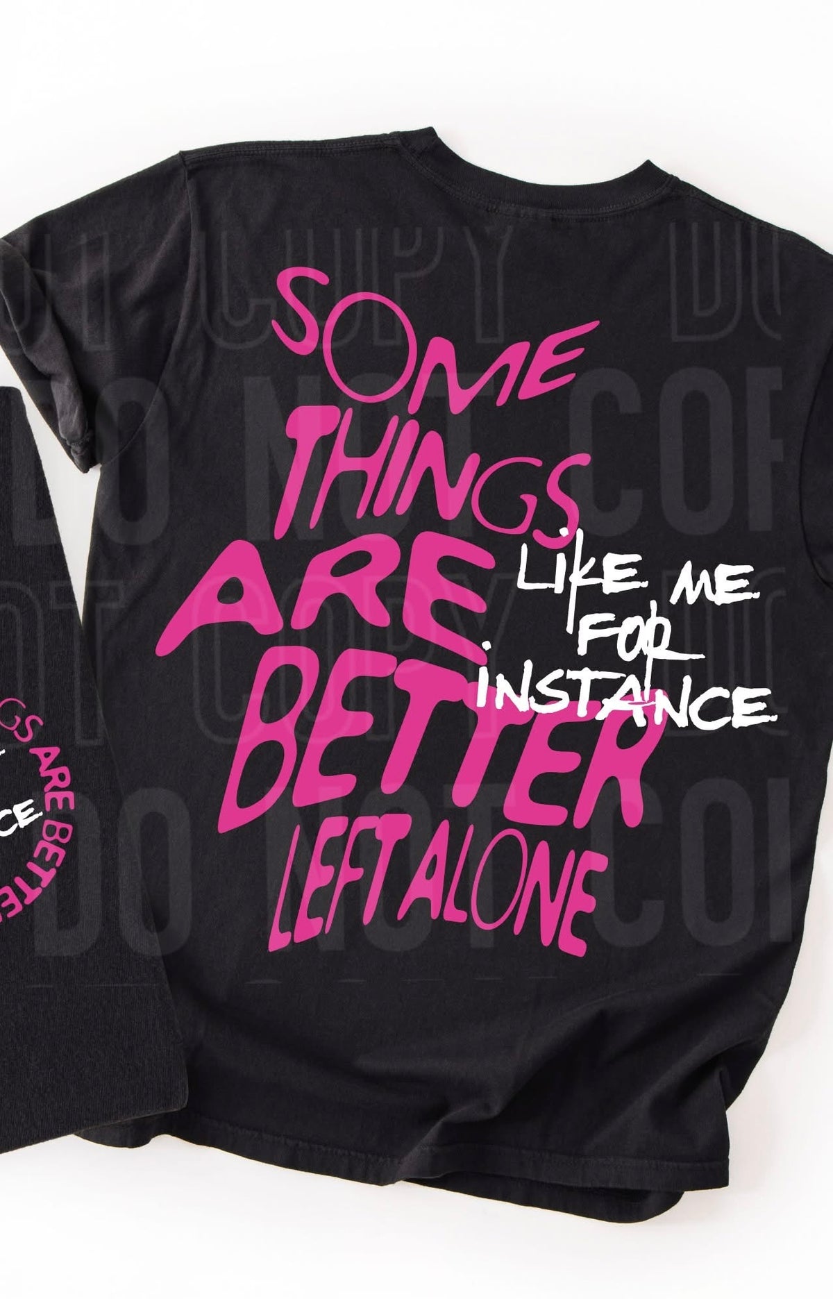 Some things are better left alone (back) (SBB) DTF Transfer