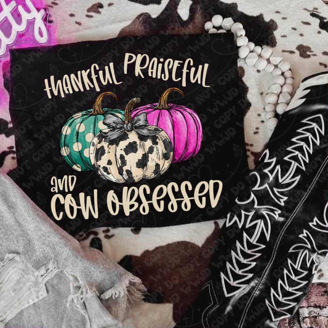 Thankful and Cow obsessed white words (oh honey) DTF transfer