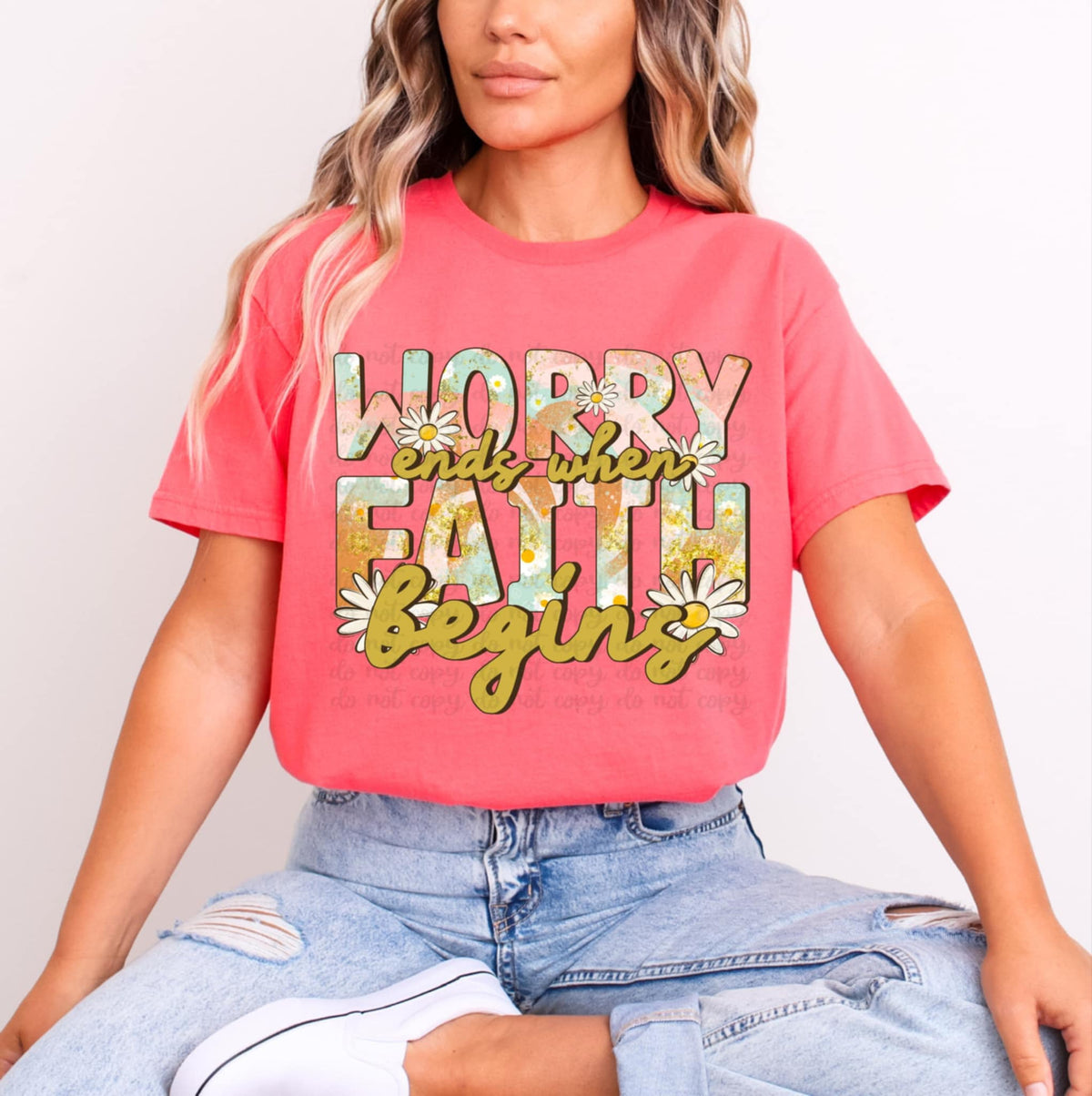 Worry ends when faith begins (C’s) 95236 DTF transfer