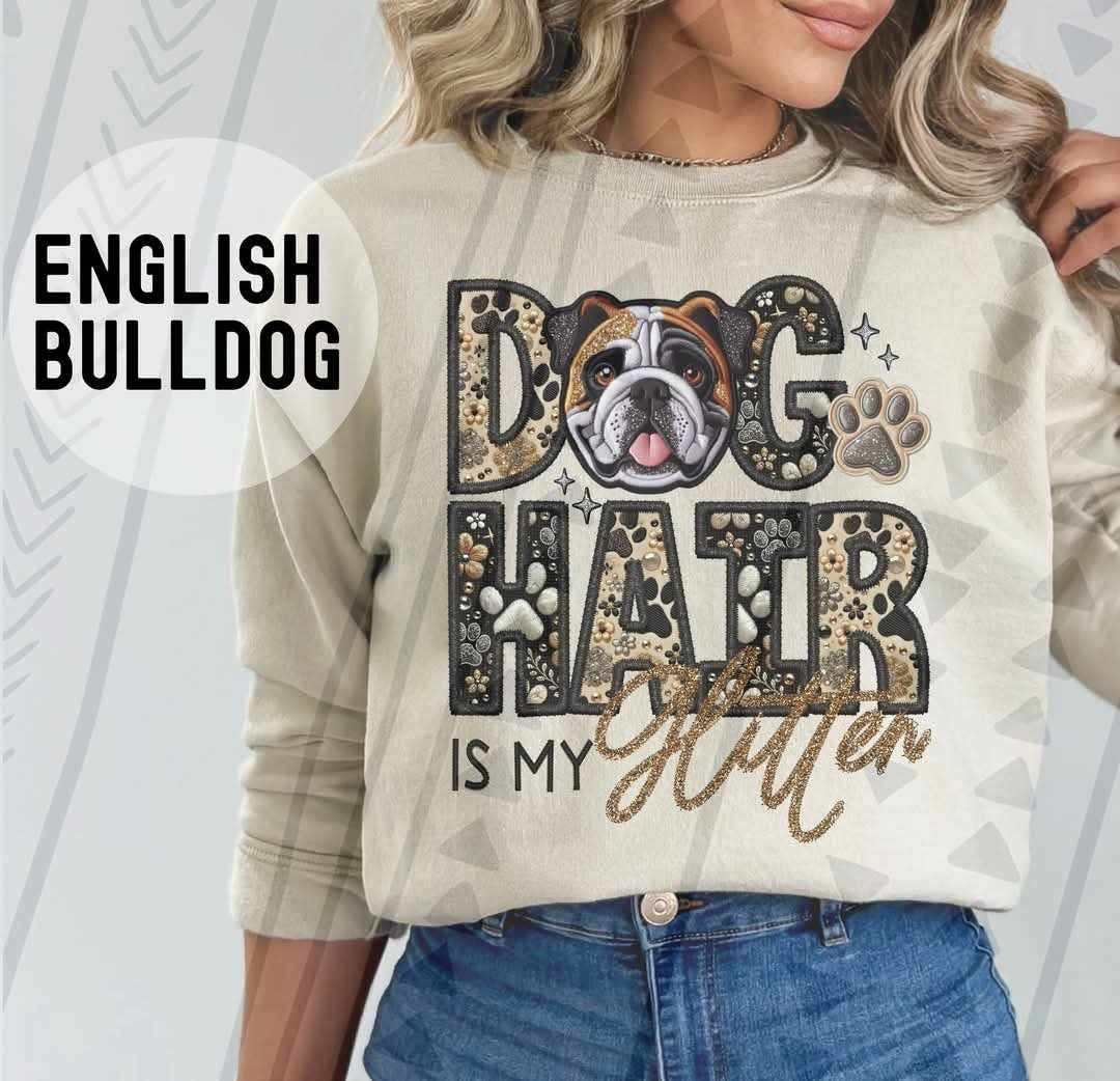 English bulldog 2 Dog hair is my glitter 79537 DTF transfer