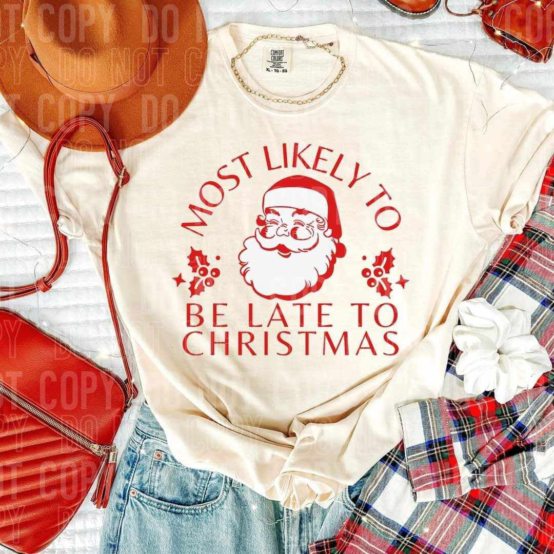 Most likely to be late to Christmas (SBB) 70234 DTF transfer