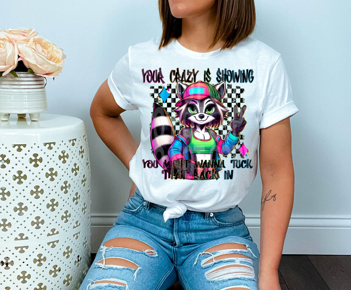 Your crazy is showing 98722 DTF transfer