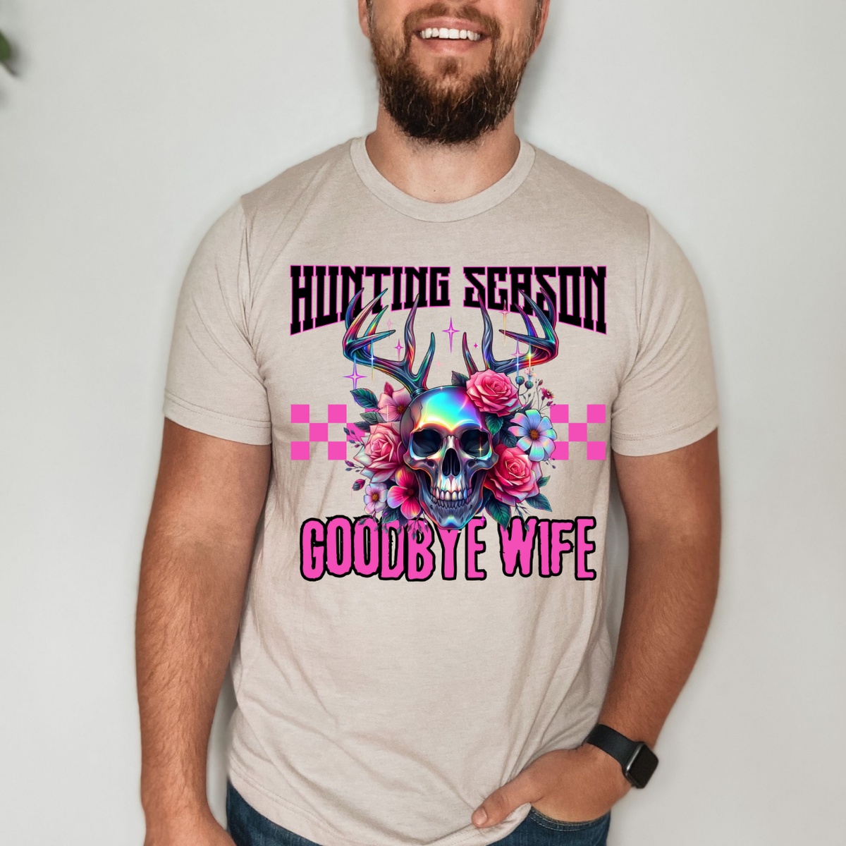 Hunting Season Goodbye Wife (pink) 68606 DTF Transfer
