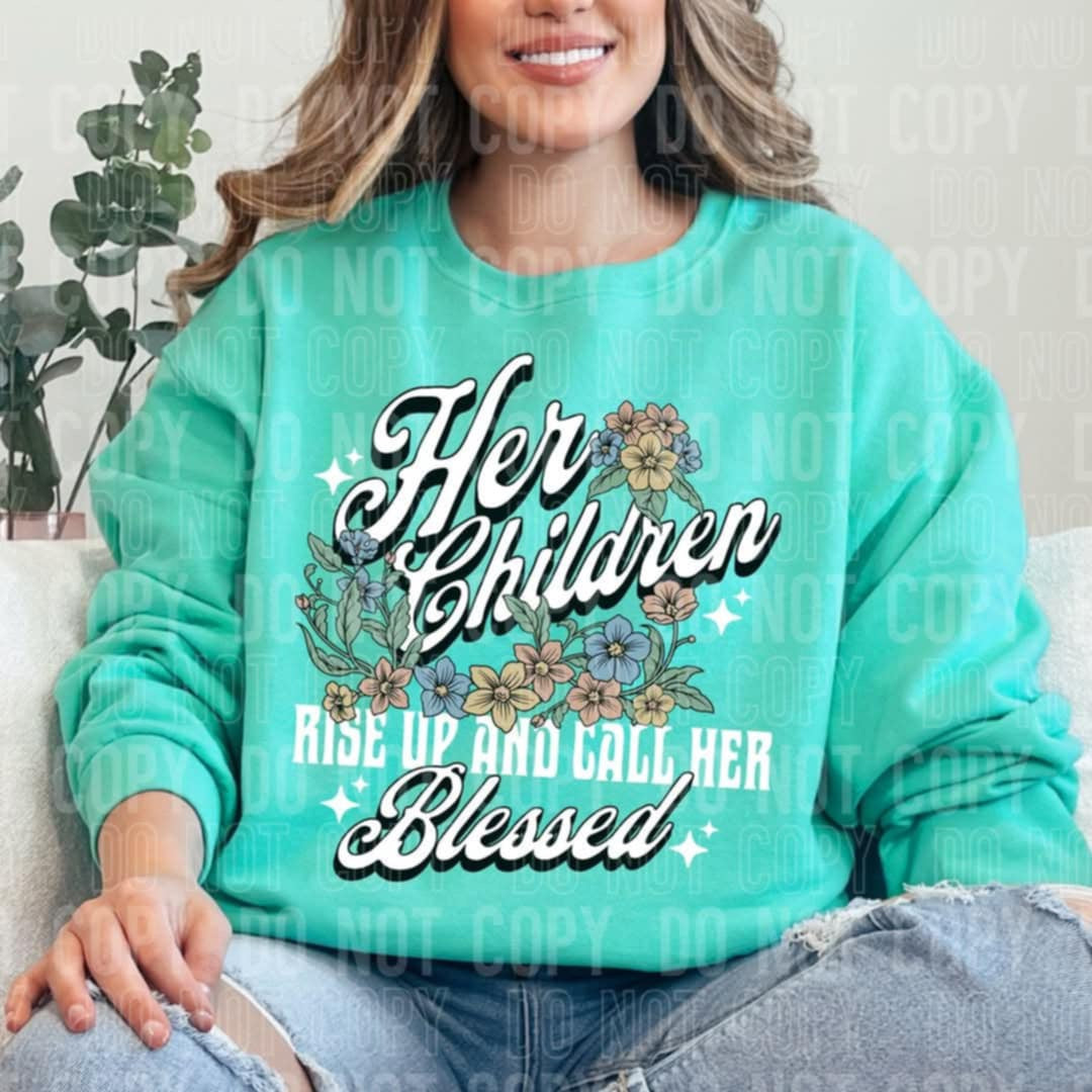 Her children rise up and call her blessed (SBB) 96254 DTF transfer