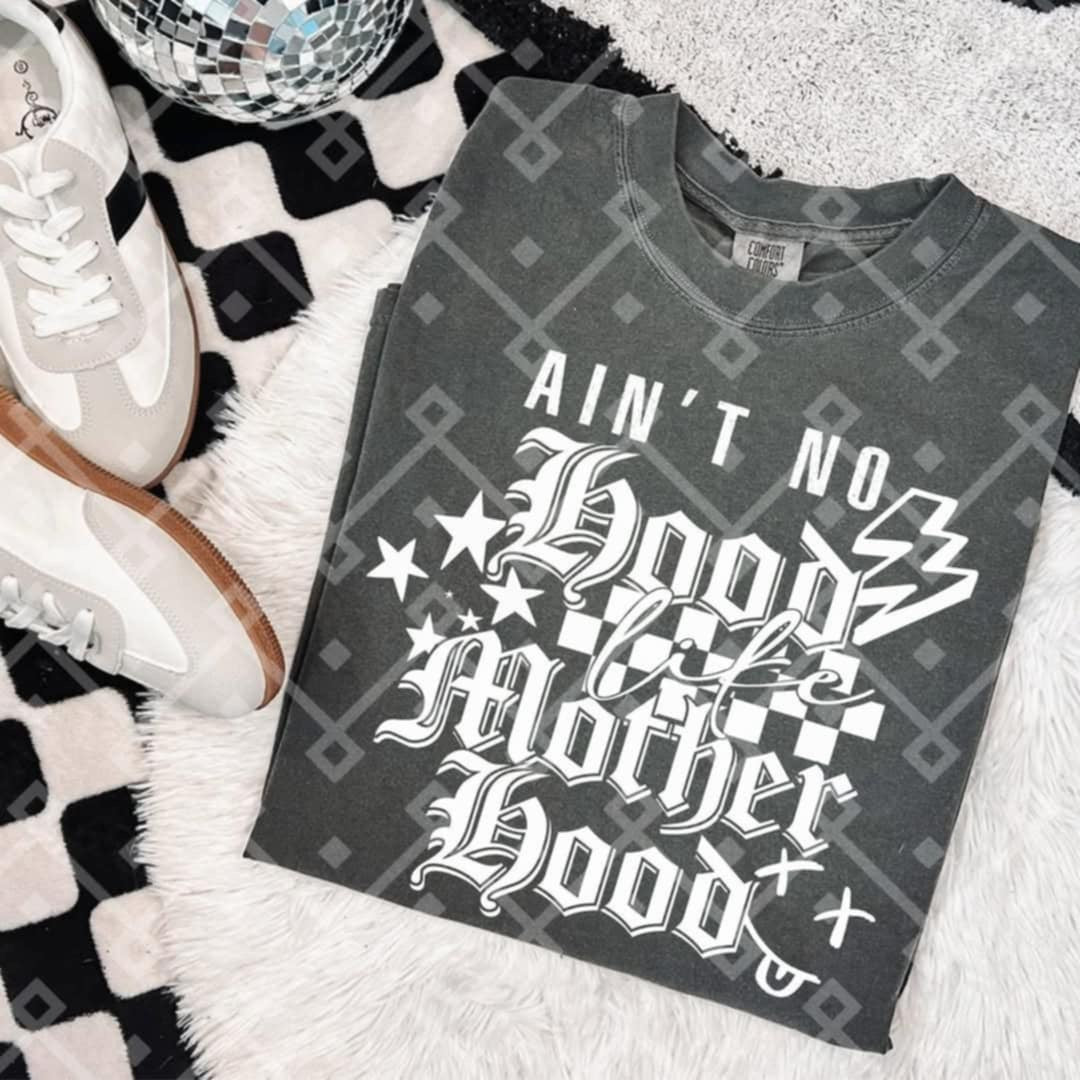 Ain’t no hood like motherhood WHITE (Crafti) 103226 DTF transfer