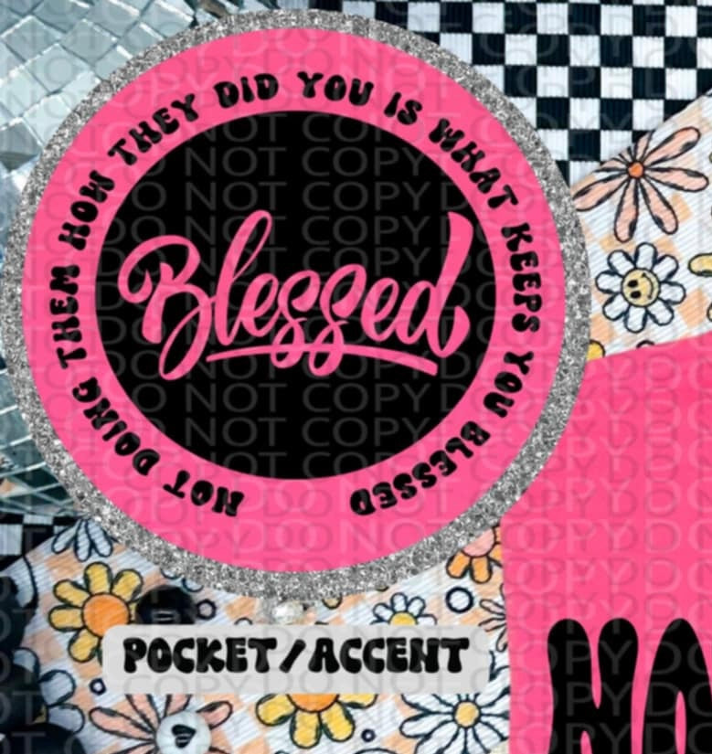 Not doing them how they did you is what keeps you blessed BLACK pocket (HW) 87308 DTF transfer