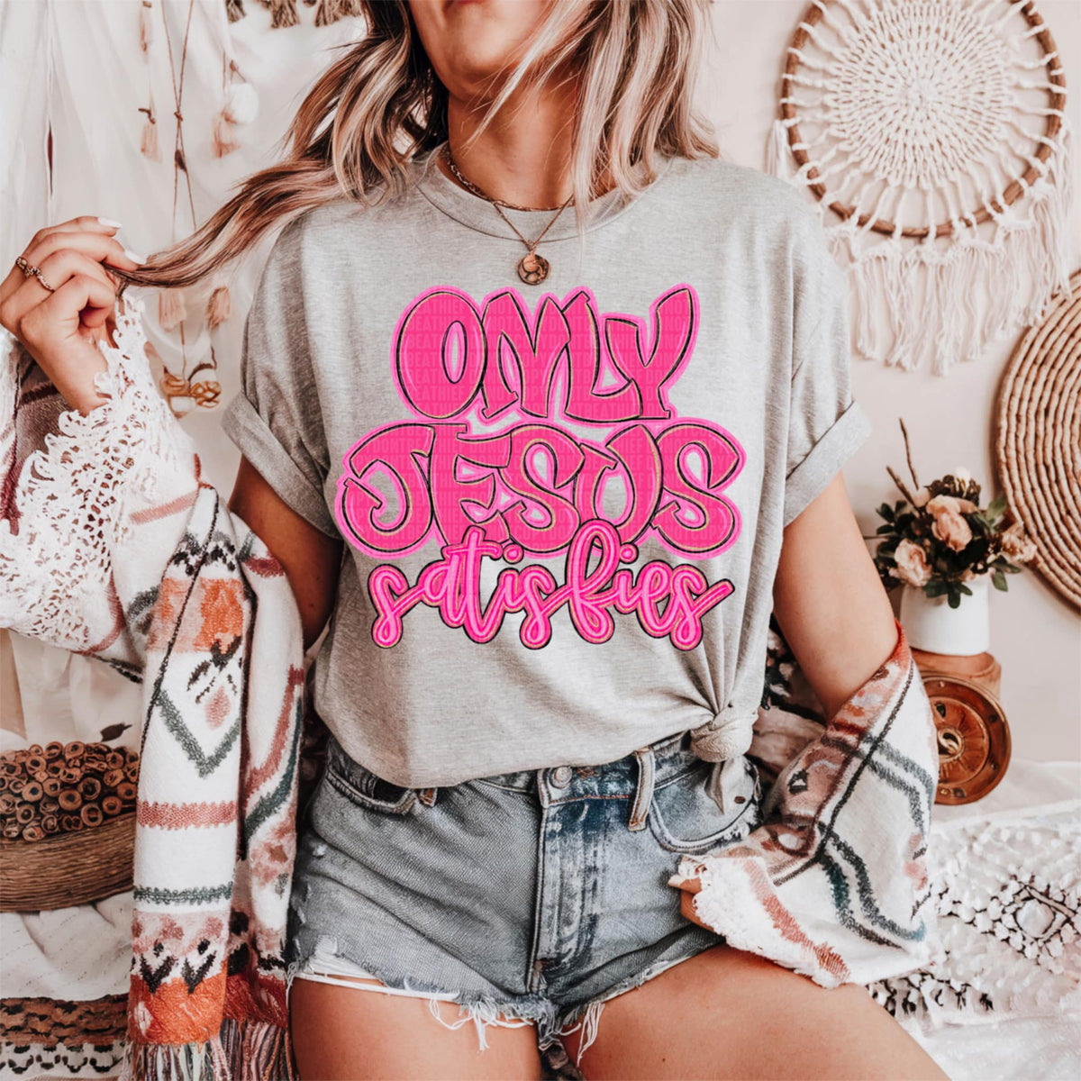 Only Jesus satisfies (SDD) 91117 DTF transfer