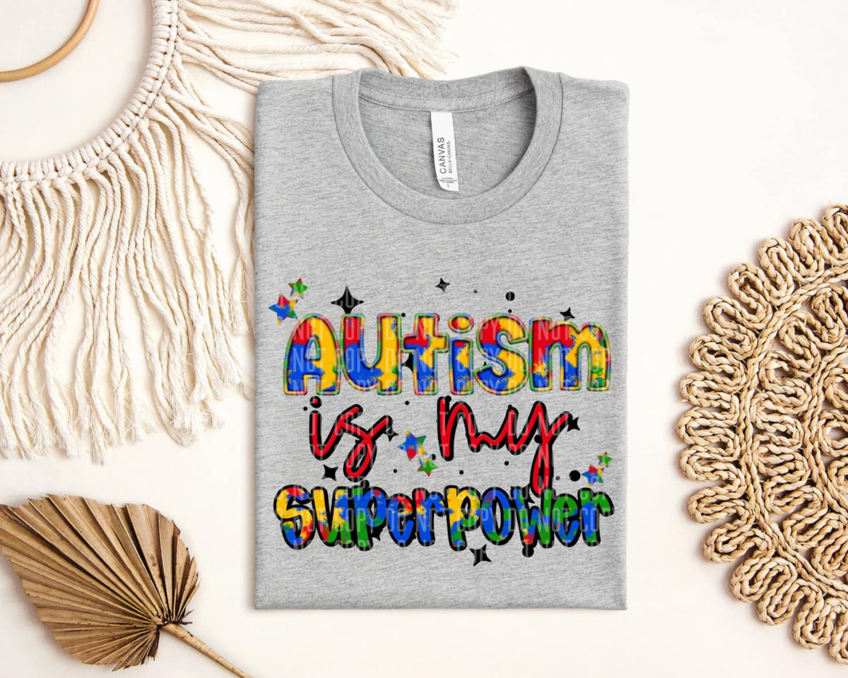 Autism is my superpower (Caplinger) 87127 DTF transfer