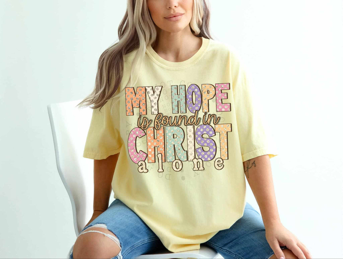 My hope is found in Christ alone 70200 DTF transfer