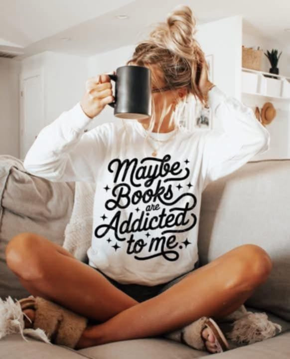 Maybe Books are Addicted To Me (lyttle) DTF transfer