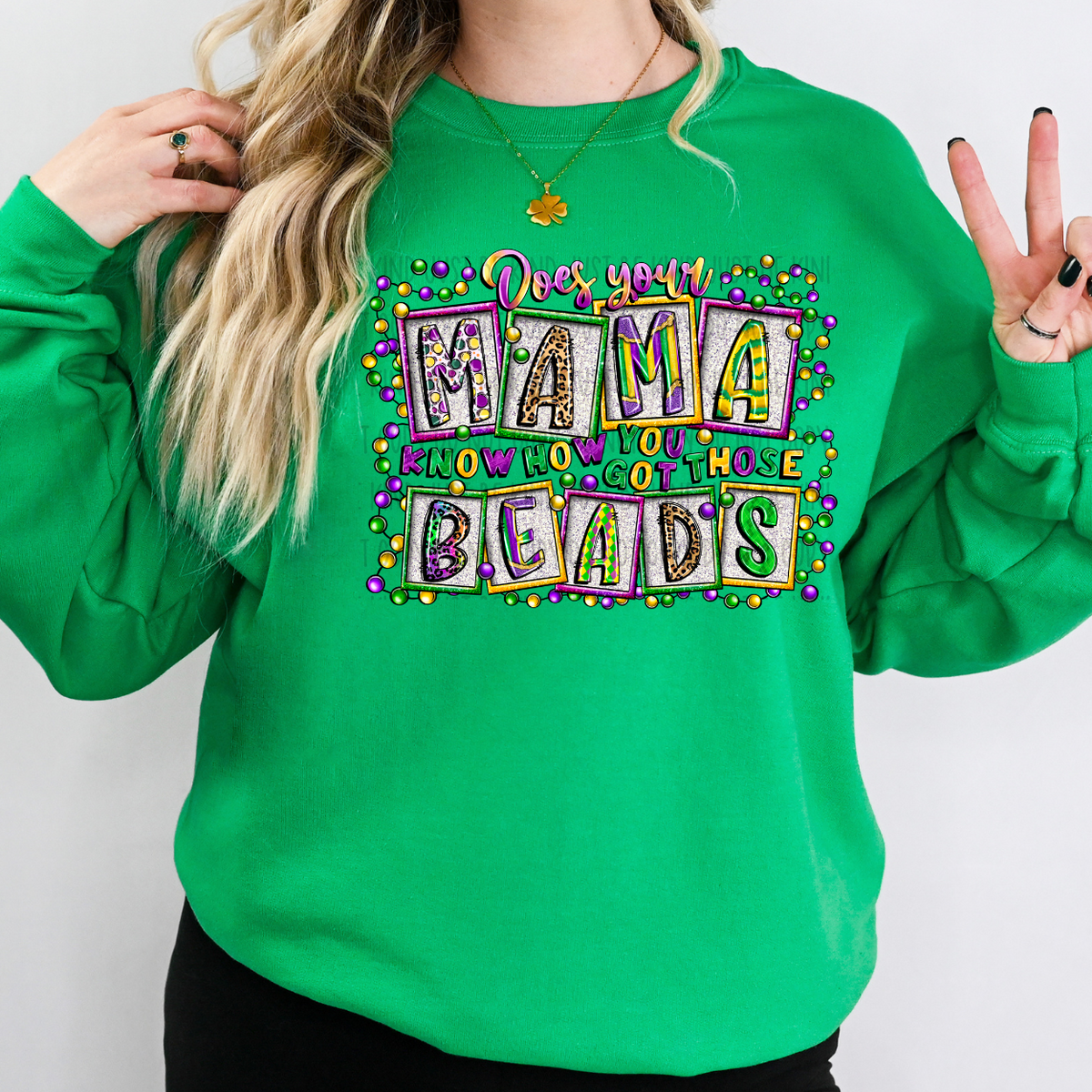 Does Your Mama Know How You got Those Beads (RD) 78887 DTF Transfer