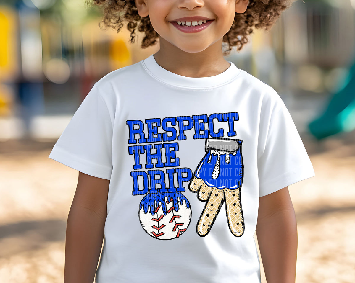 Respect the drip BASEBALL ROYAL BLUE (Caplinger)  DTF transfer