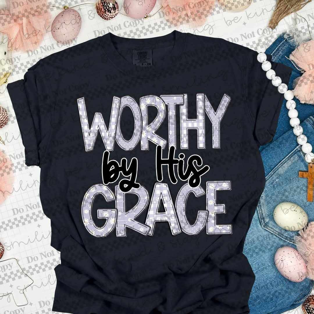 Worthy by his grace (CMLD) 84862 DTF transfer