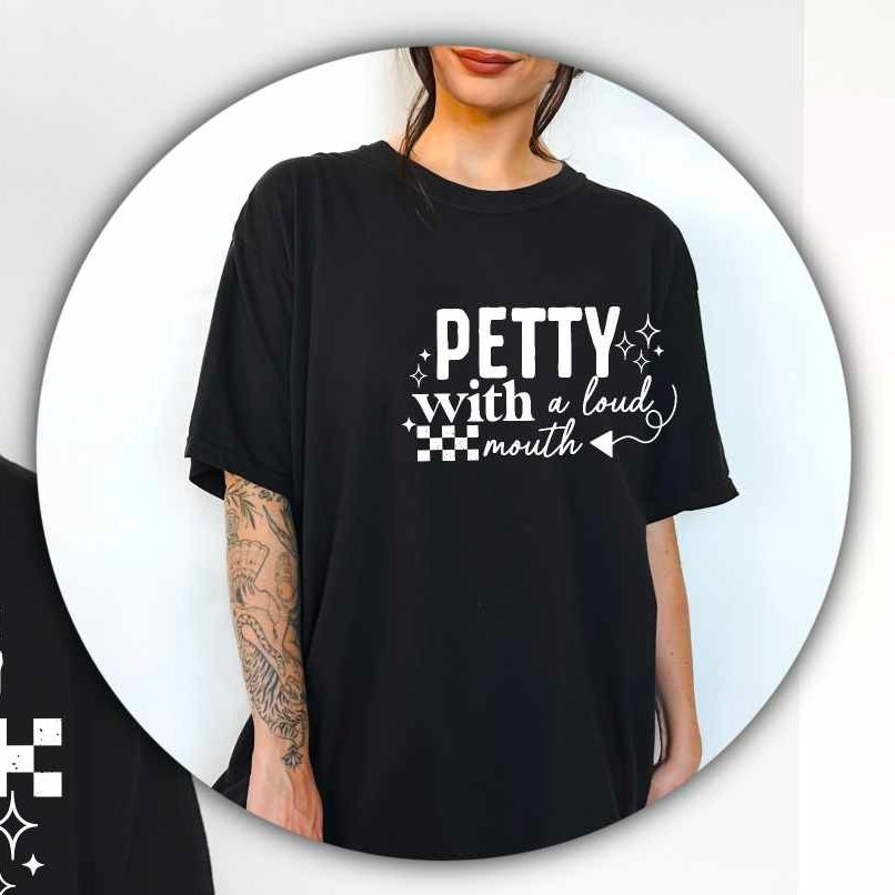 Petty with a loud mouth WHITE (CSC) 82441 DTF transfer