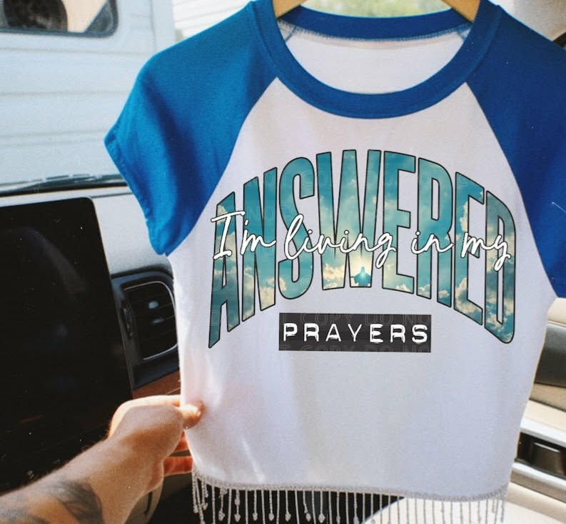 I’m living in my answered prayers Sunday Special DTF transfer