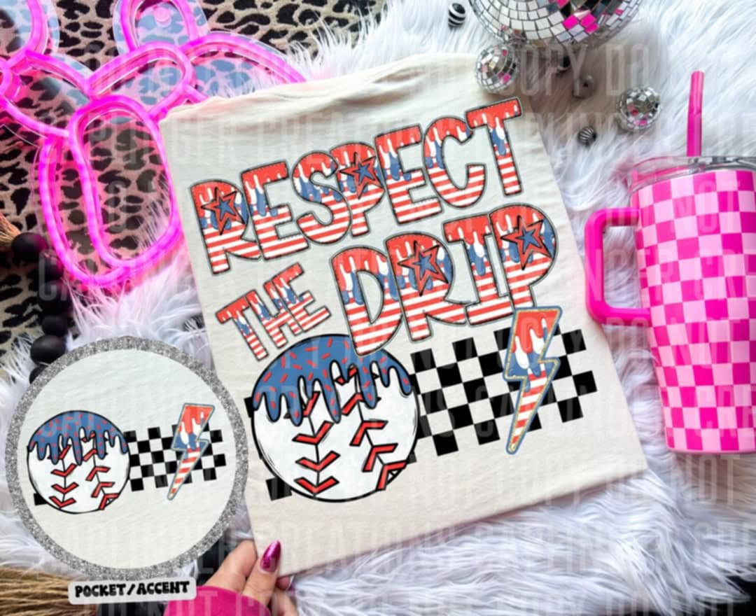 Respect the drip baseball BACK (Caplinger) 94768 DTF transfer