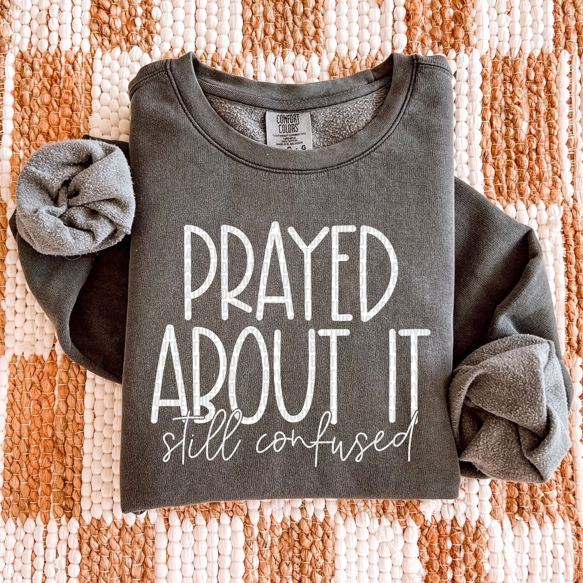 Prayed about it still confused WHITE (SDD) DTF Transfer