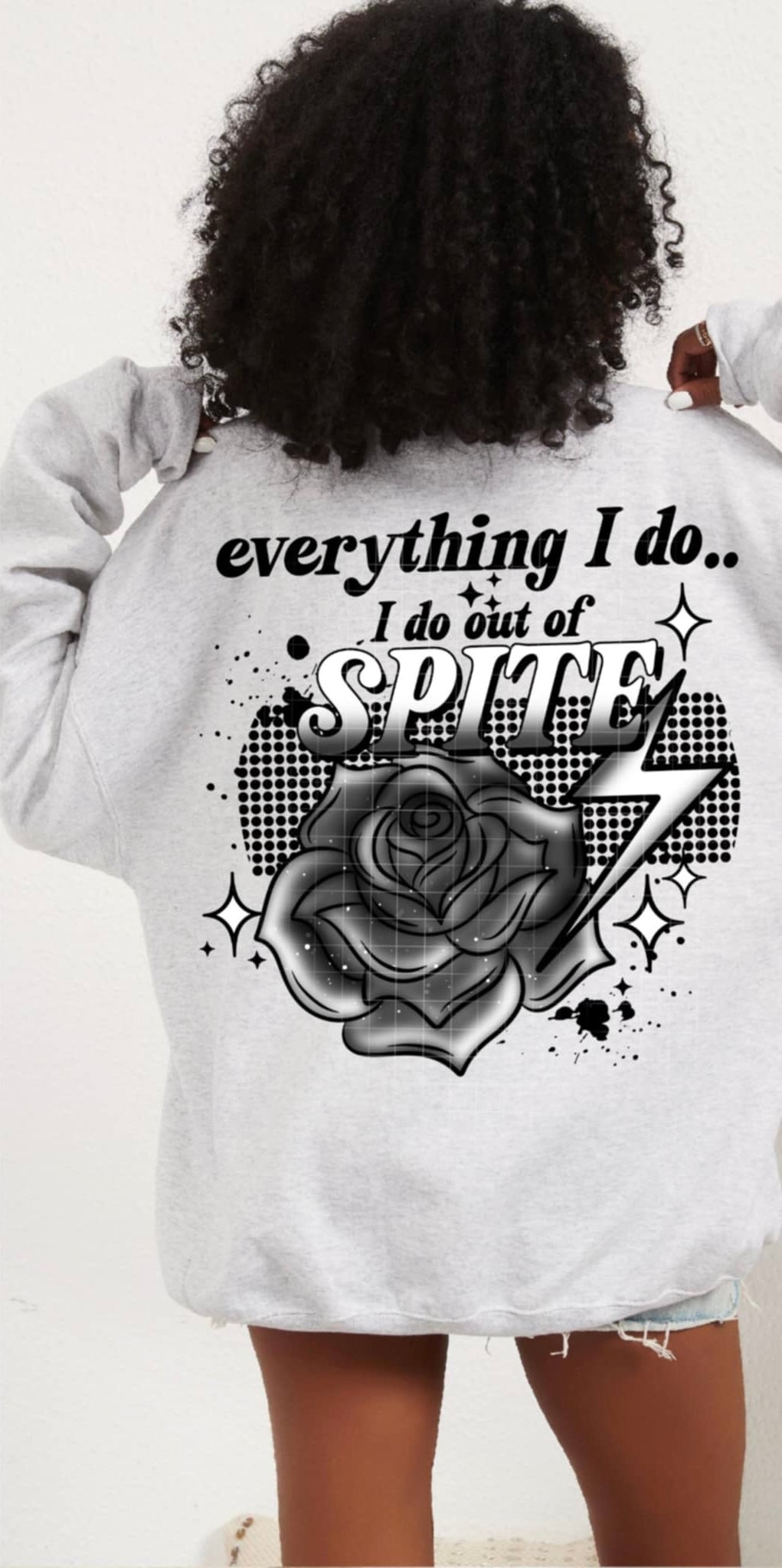 Everything I do.. I do out of spite black font (CSC) 92319 DTF transfer