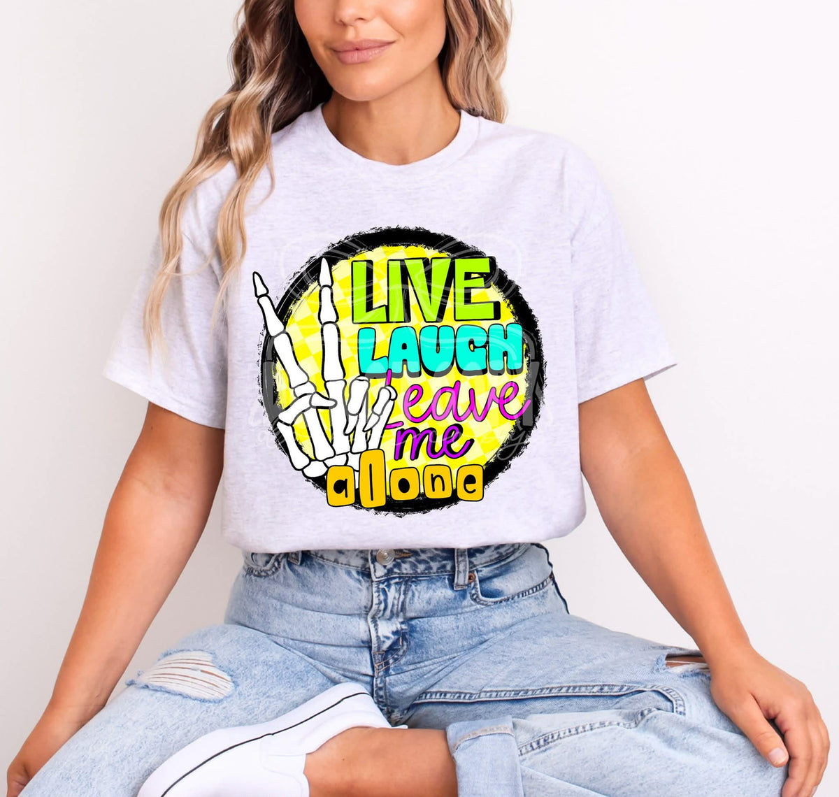 Live laugh leave me alone (c’s) DTF Transfer