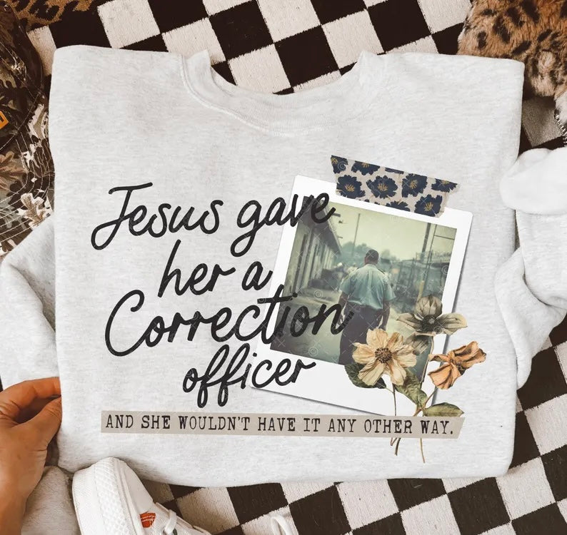 Jesus gave her a correction officer 98589 DTF transfer