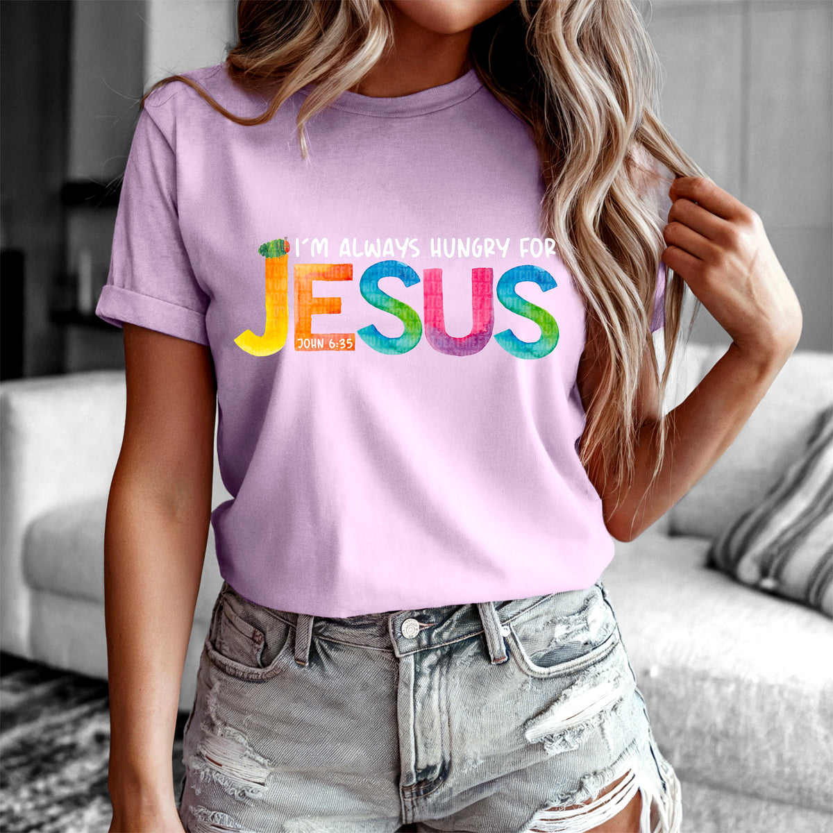 I’m always hungry for Jesus colorful and white font 91638 DTF transfer