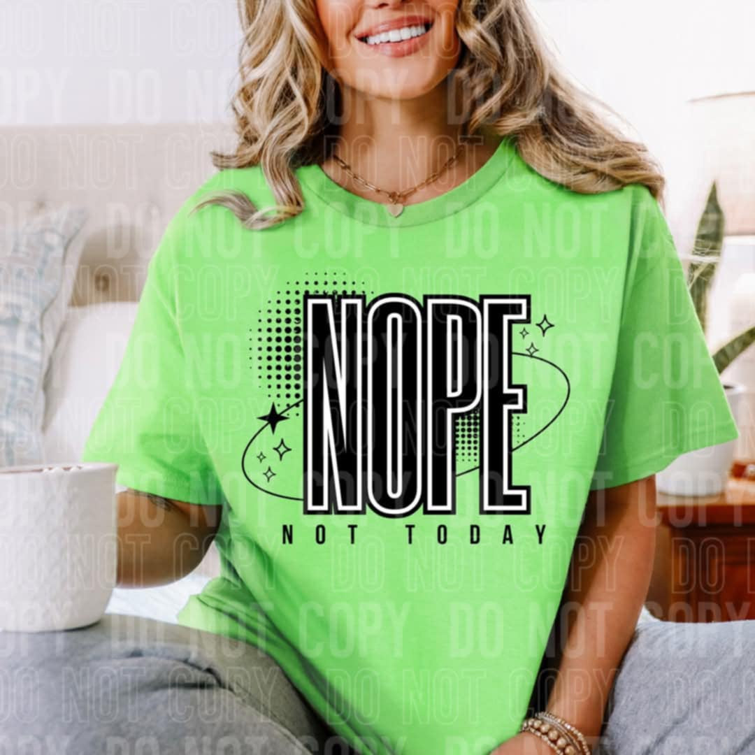 Nope not today (SBB) 96956 DTF transfer