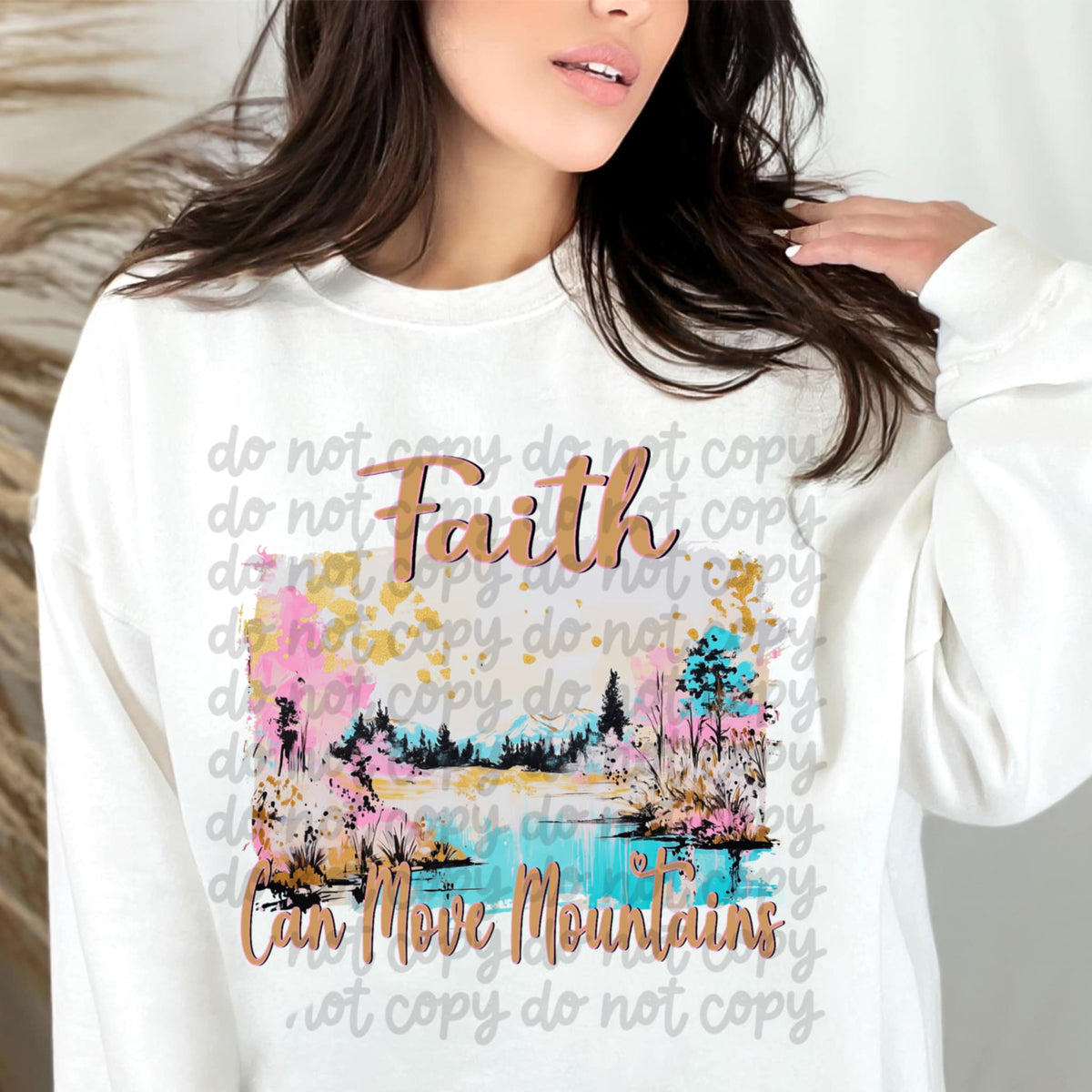 Faith can move mountains (oh honey) DTF transfer