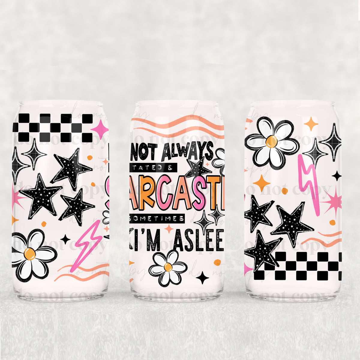 I’m not always sarcastic (CSC) UV DTF WRAP