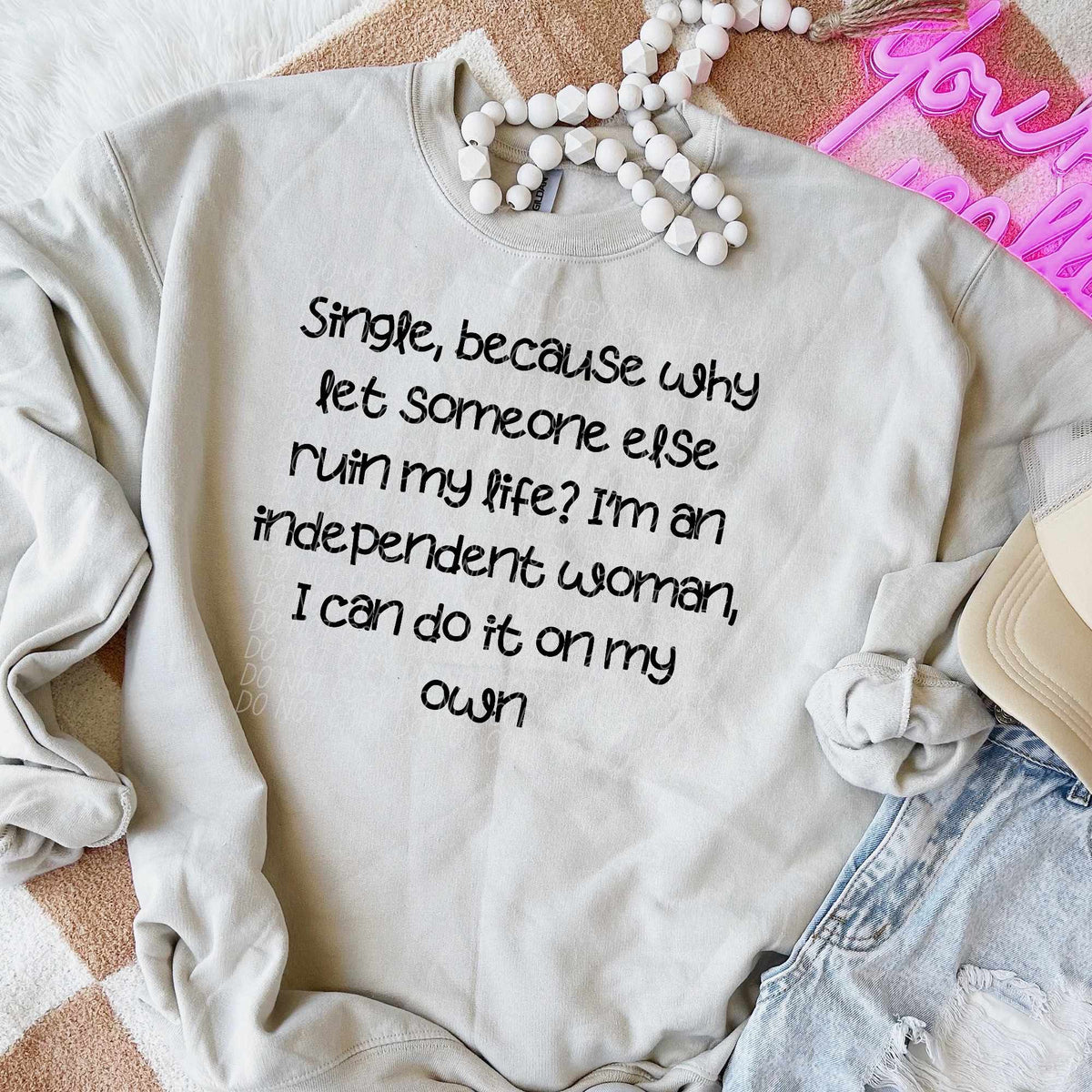 Single because why let someone ruin my life 30704 DTF transfers