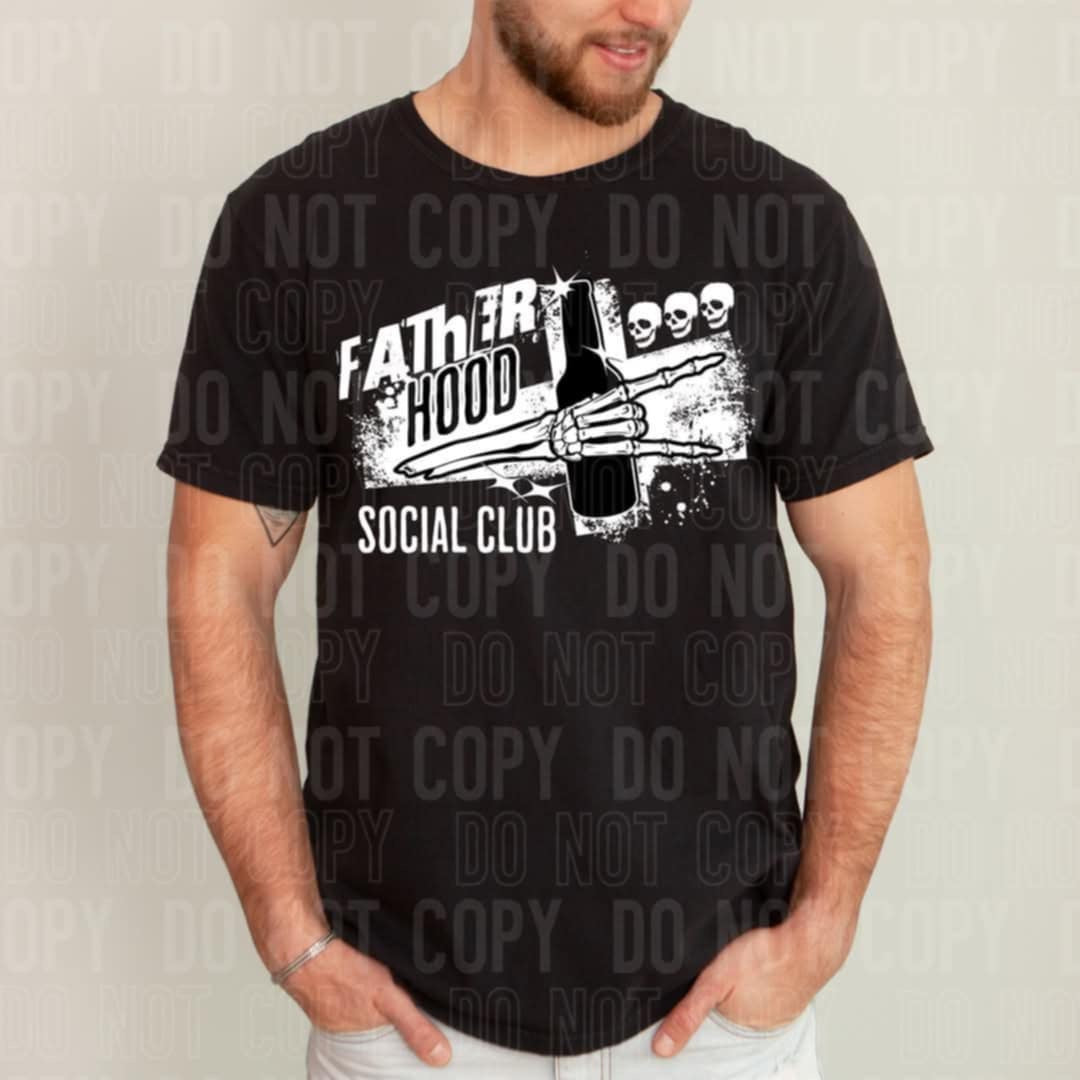 Fatherhood social club (TTD) 100183 DTF transfer