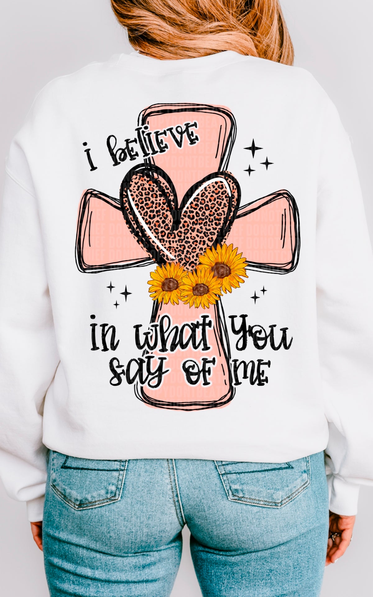 I believe in what you say of me black font 93663 DTF transfer