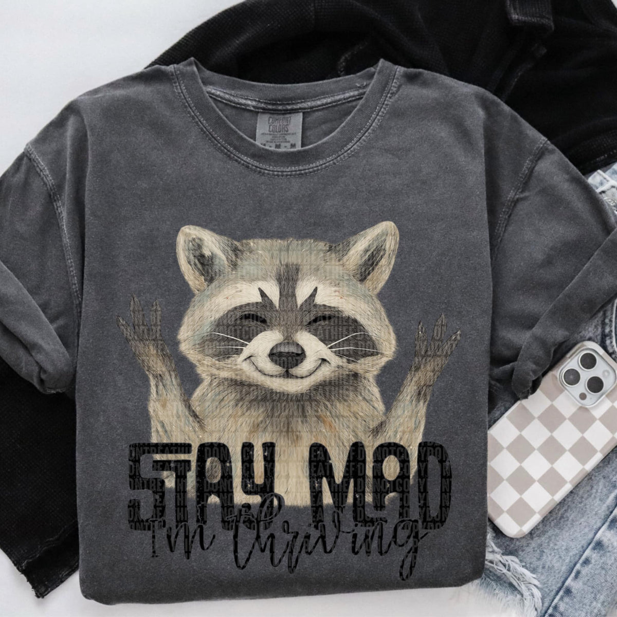 Stay mad I’m thriving raccoon (SDD) 98387 DTF transfer