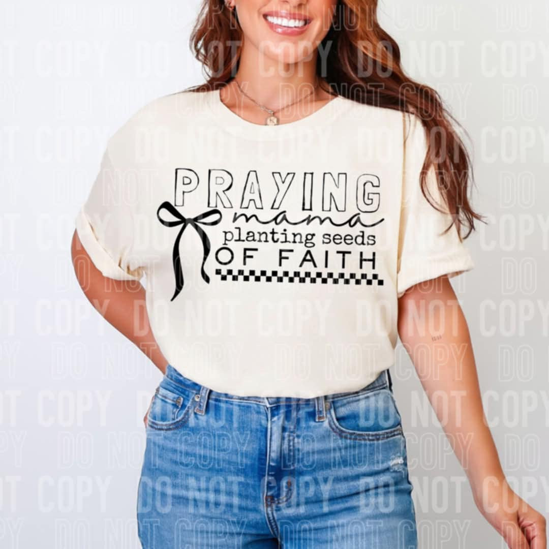 Praying mama planting seeds of faith (SBB) 98901 DTF transfer