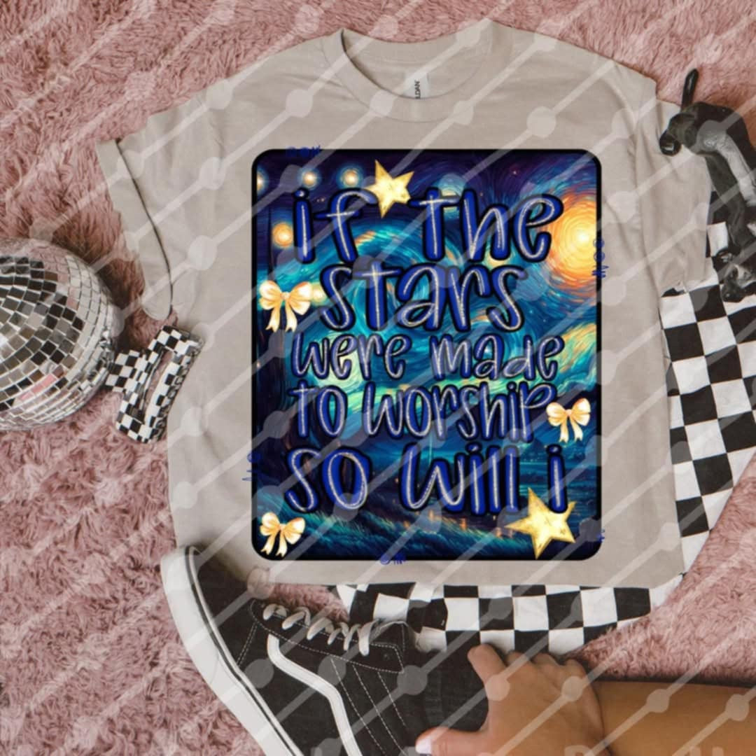 If the stars were made to worship so will I (JBD) 96585 DTF transfer