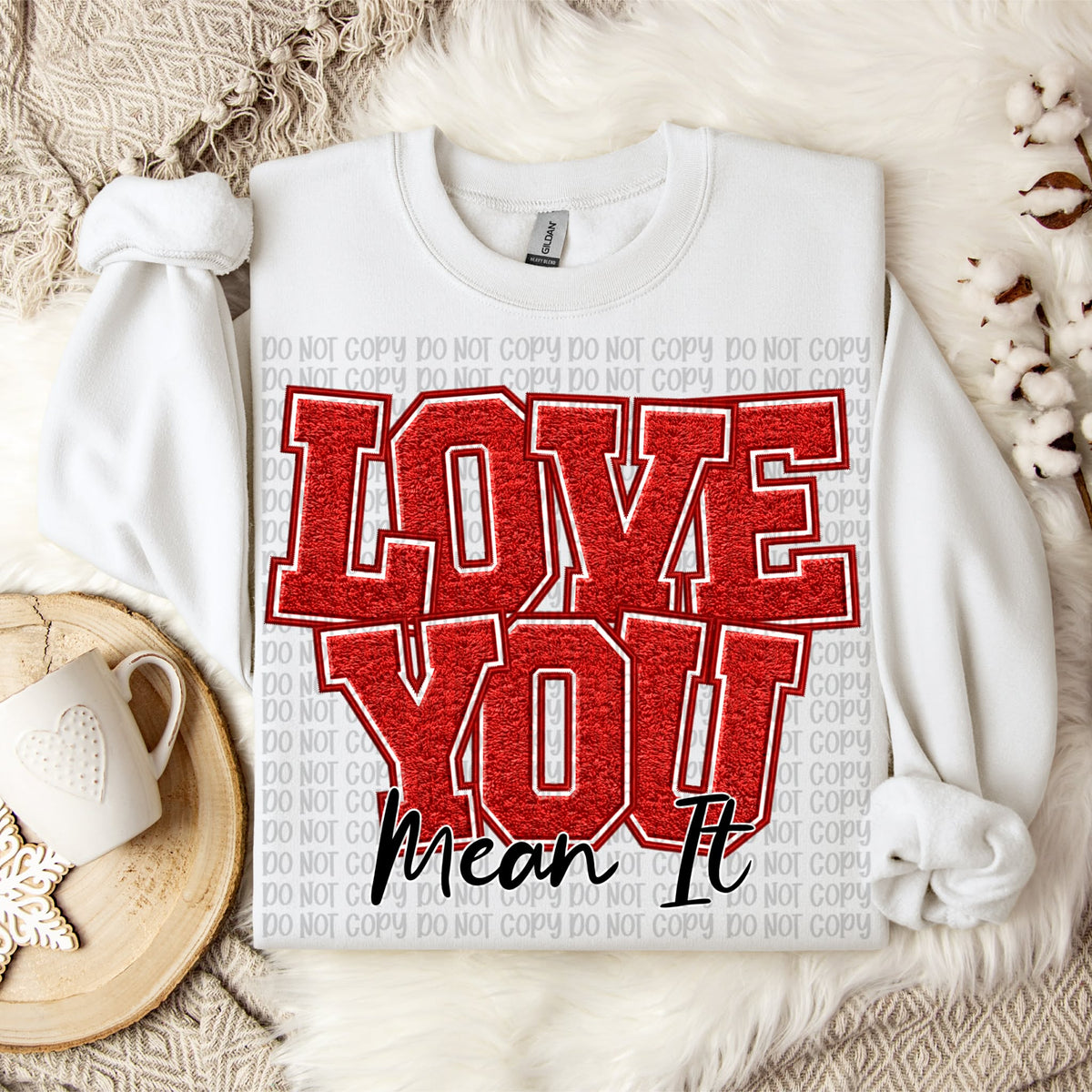 Love You Mean it (VP) DTF transfer