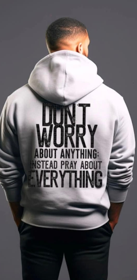 Don’t worry about anything instead pray about everything 85792 DTF transfer