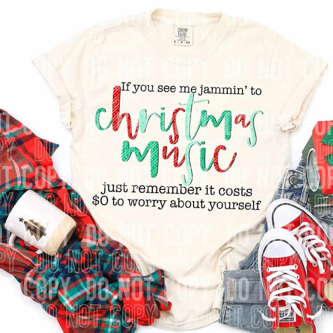 If you see me jammin to Christmas music (SBB) 64674 DTF transfer
