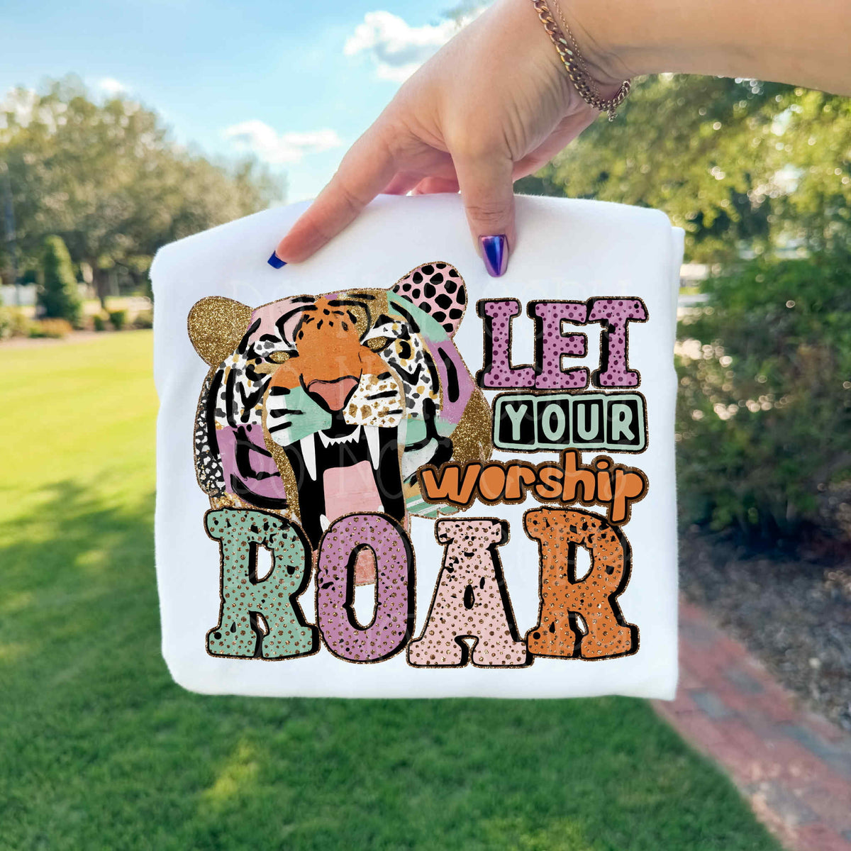 Let your worship roar EXCLUSIVE DTF Transfer