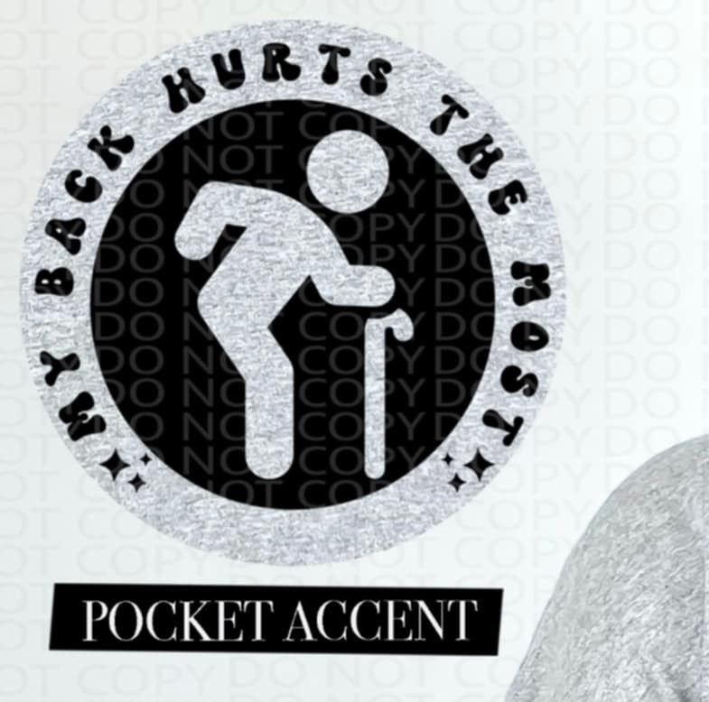 My back hurts the most BLACK pocket (HW) 87318 DTF transfer