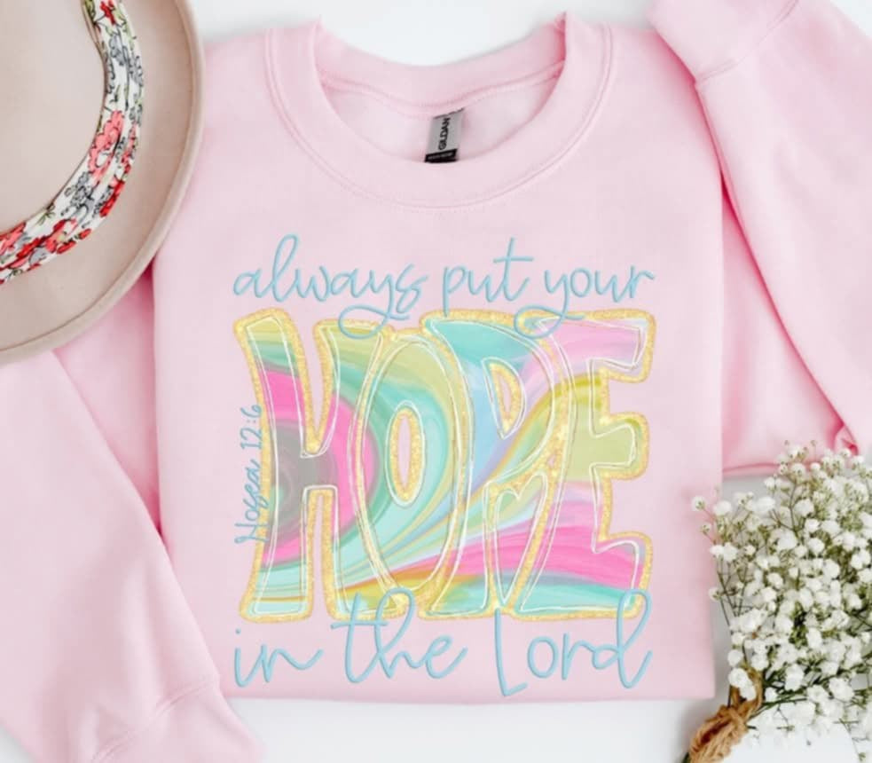 Always put your hope in the lord (S&G) 96633 DTF transfer