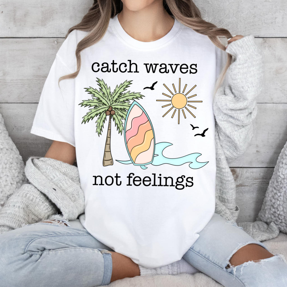 Catch waves not feelings (CMLD) 94823 DTF transfer