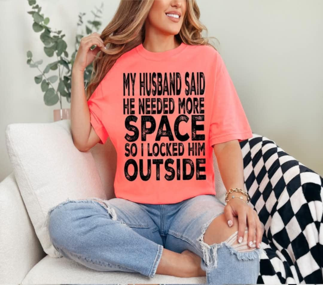 My husband said he needed more space black font (Linda) 99706 DTF transfer