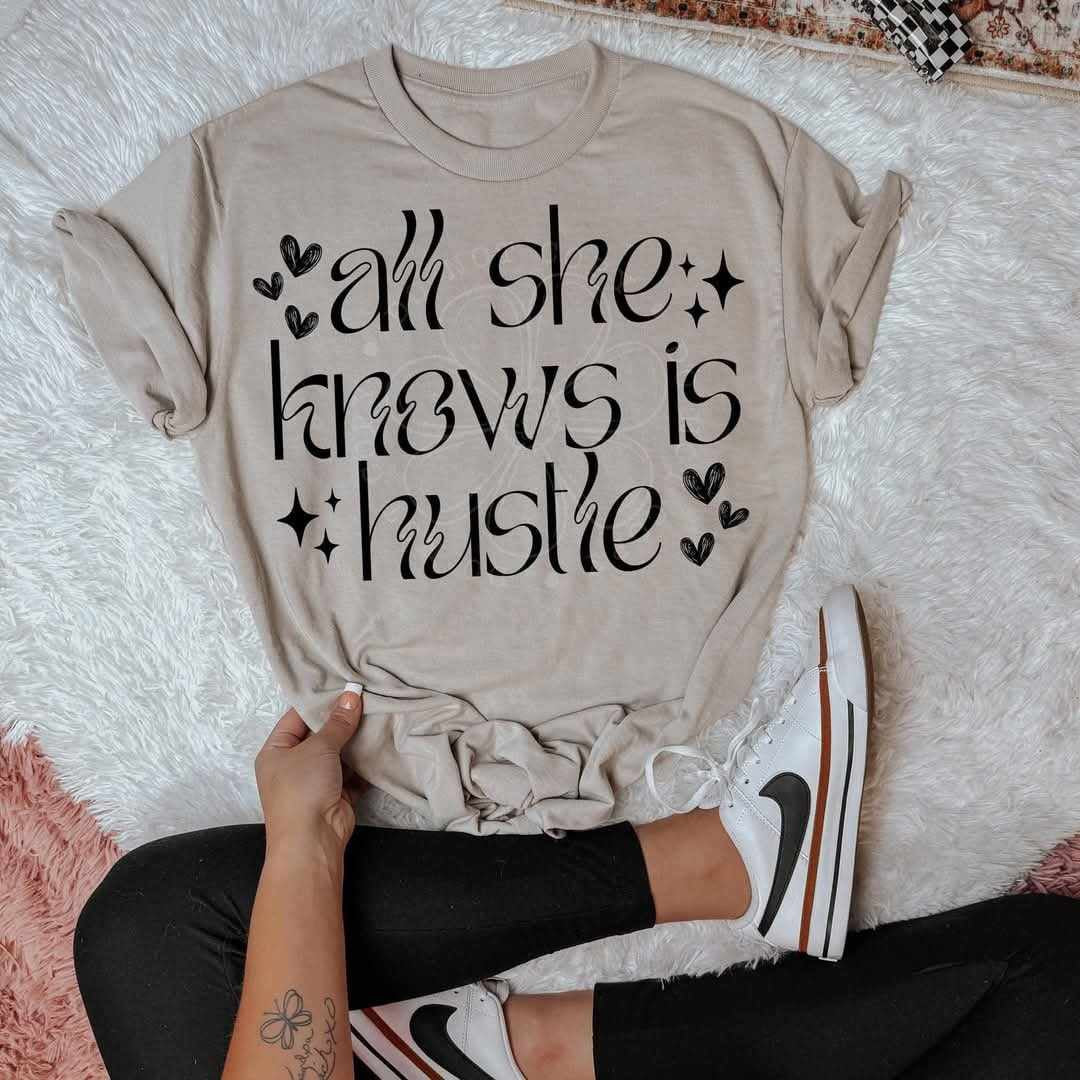 All she knows is hustle (LYTTLE) 73781 DTF transfer